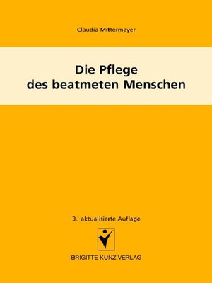 cover image of Die Pflege des beatmeten Menschen